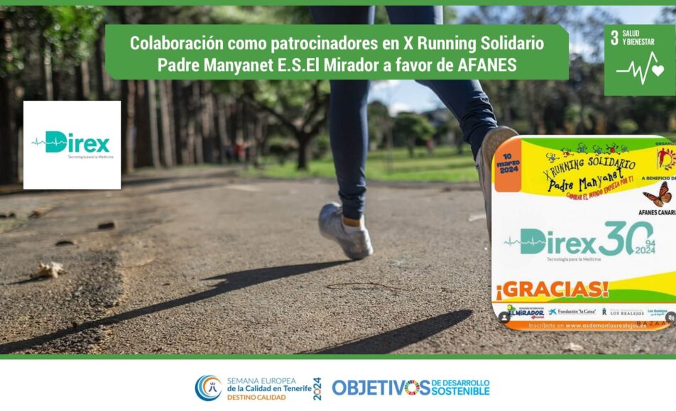 Colaboración como patrocinadores en X Running Solidario Padre Manyanet a favor de AFANES. ODS: 3. Direx S.L.