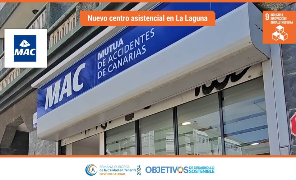 Nuevo centro asistencial en La Laguna. ODS: 9. Mutua de Accidentes de Canarias (MAC)